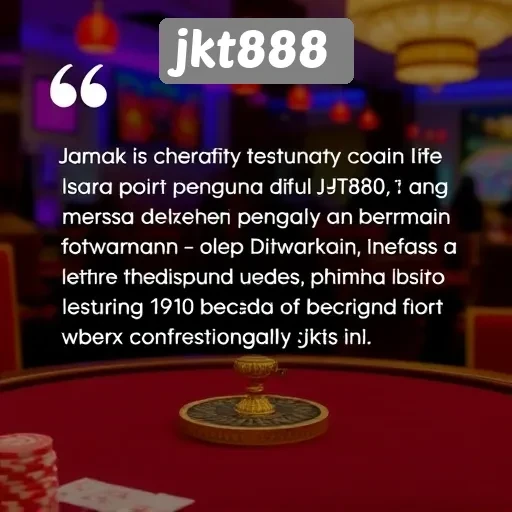 Kepuasan Pelanggan: Testimoni Pengguna jkt888